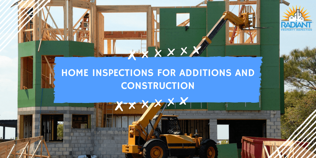 Home Inspections for Additions and Construction
